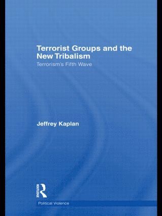 bokomslag Terrorist Groups and the New Tribalism