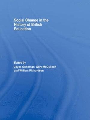 Social Change in the History of British Education 1
