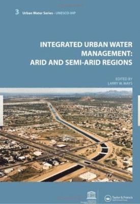 Integrated Urban Water Management: Arid and Semi-Arid Regions 1