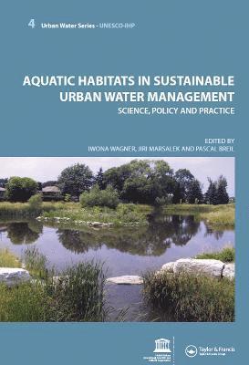 Aquatic Habitats in Sustainable Urban Water Management 1