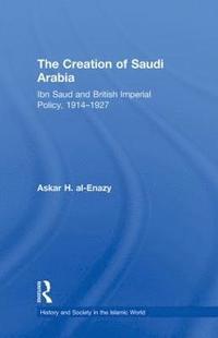bokomslag The Creation of Saudi Arabia