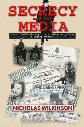Nicholas John Wilkinson - Secrecy and the Media, Inbunden