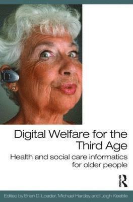 Digital Welfare for the Third Age 1