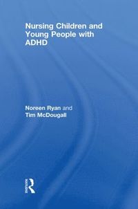 bokomslag Nursing Children and Young People with ADHD