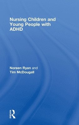 Nursing Children and Young People with ADHD 1