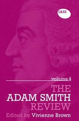 The Adam Smith Review Volume 4 1