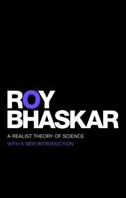 A Realist Theory of Science 1