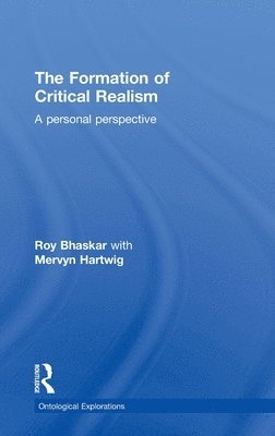 The Formation of Critical Realism 1