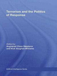 bokomslag Terrorism and the Politics of Response