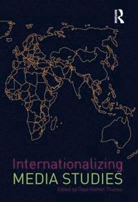 bokomslag Internationalizing Media Studies