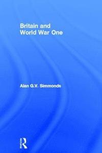 bokomslag Britain and World War One