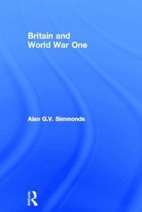 bokomslag Britain and World War One