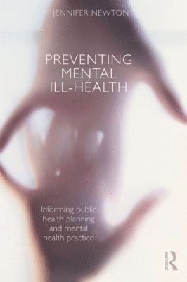 Preventing Mental Ill-Health 1