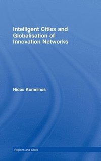 bokomslag Intelligent Cities and Globalisation of Innovation Networks