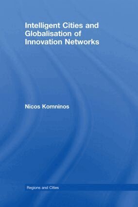 Nicos Komninos - Intelligent Cities and Globalisation of Innovation Networks, Inbunden