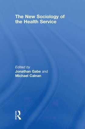 The New Sociology of the Health Service 1