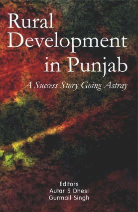 Autar S. Dhesi, Gurmail Singh - Rural Development in Punjab, Inbunden