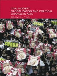 bokomslag Civil Life, Globalization and Political Change in Asia