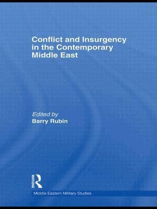 Barry Rubin - Conflict and Insurgency in the Contemporary Middle East, Inbunden