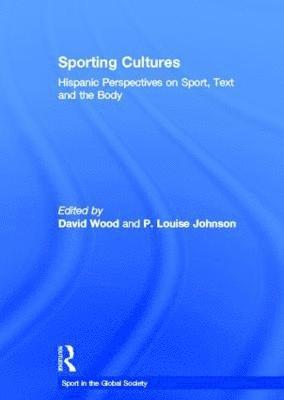 David Wood, P Louise Johnson, UK) Wood, David (University of Sheffield, UK) Johnson, P Louise (University of Sheffield - Sporting Cultures, Inbunden