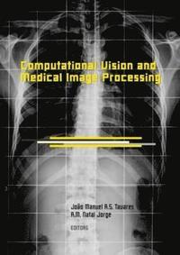 bokomslag Computational Vision and Medical Image Processing