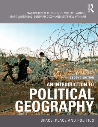 Martin Jones, Rhys Jones, Michael Woods, Mark Whitehead, Deborah Dixon, Matthew Hannah - Introduction to Political Geography, Häftad