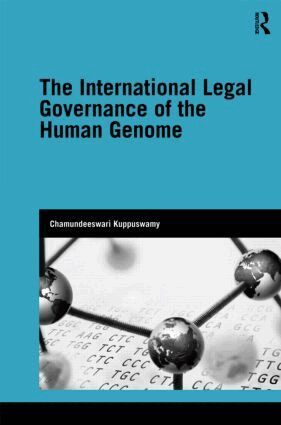 Chamundeeswari Kuppuswamy - International Legal Governance of the Human Genome, Inbunden