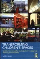 Alison Clark, UK) Clark, Alison (The Open University - Transforming Children's Spaces, Häftad
