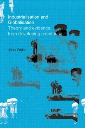 John Weiss - Industrialization and Globalization, Häftad