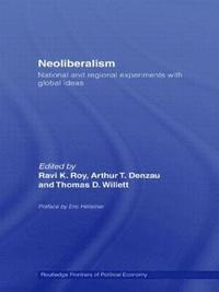 bokomslag Neoliberalism: National and Regional Experiments with Global Ideas