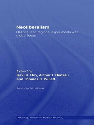 bokomslag Neoliberalism: National and Regional Experiments with Global Ideas