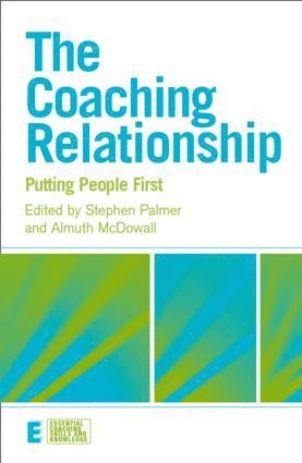 Stephen Palmer, Almuth McDowall, UK) Palmer, Stephen (Director, Centre for Coaching, UK) McDowall, Almuth (University of Surrey, Almuth Mcdowall - Coaching Relationship, Häftad