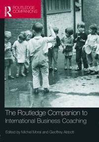 bokomslag The Routledge Companion to International Business Coaching