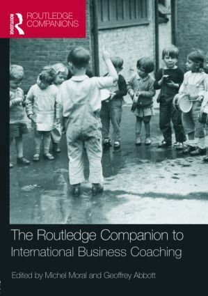 Michel Moral, Geoffrey Abbott - Routledge Companion to International Business Coaching, Inbunden