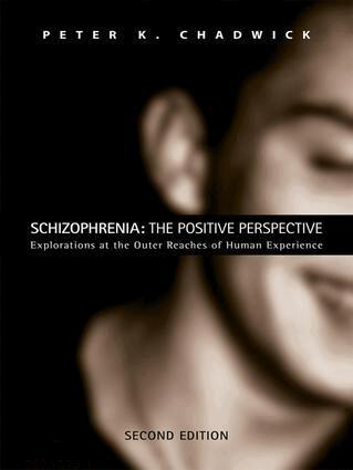 Peter Chadwick, Peter K. Chadwick - Schizophrenia: The Positive Perspective, Inbunden