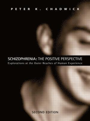 Schizophrenia: The Positive Perspective 1