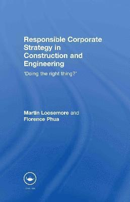 bokomslag Responsible Corporate Strategy in Construction and Engineering