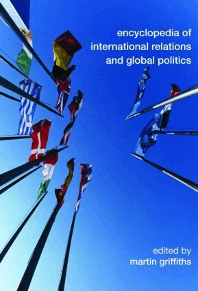 Martin Griffiths - Encyclopedia of International Relations and Global Politics, Häftad