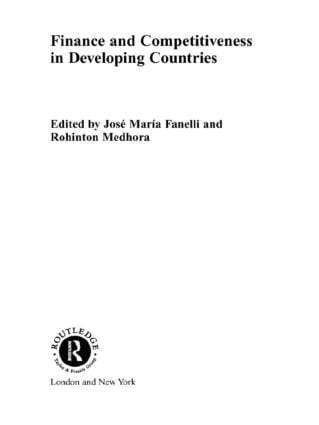 José María Fanelli, Rohinton Medhora - Finance and Competitiveness in Developing Countries, Häftad