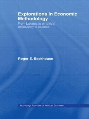 Explorations in Economic Methodology 1