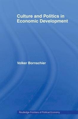 bokomslag Culture and Politics in Economic Development