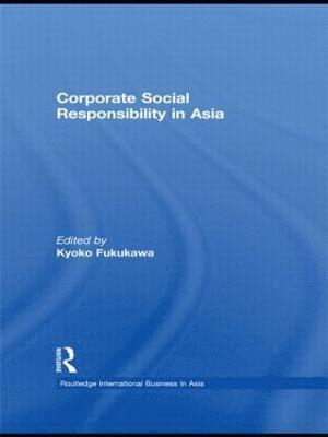 Kyoko Fukukawa, UK) Fukukawa, Kyoko (University of Bradford - Corporate Social Responsibility in Asia, Inbunden
