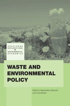 Massimiliano Mazzanti, Anna Montini - Waste and Environmental Policy, Inbunden