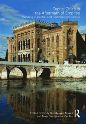 Capital Cities in the Aftermath of Empires