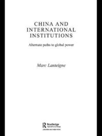 bokomslag China and International Institutions
