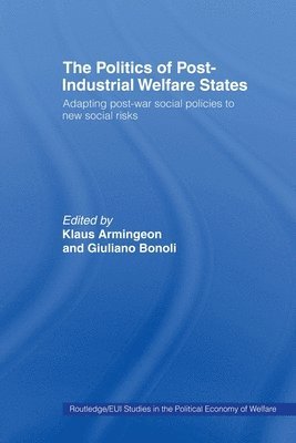 The Politics of Post-Industrial Welfare States 1
