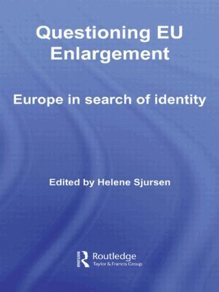 Helene Sjursen - Questioning EU Enlargement, Häftad