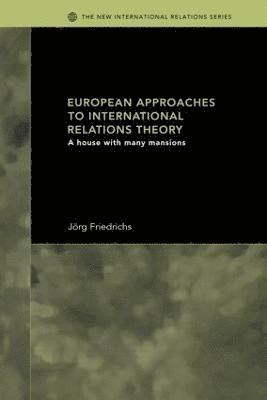 bokomslag European Approaches to International Relations Theory