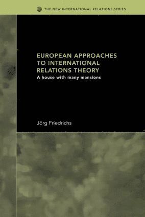 bokomslag European Approaches to International Relations Theory