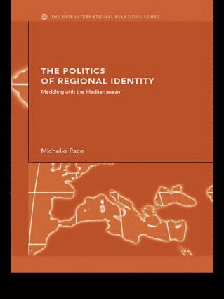 Michelle Pace, UK) Pace, Michelle (The University of Birmingham - Politics of Regional Identity, Häftad